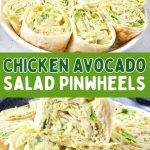 Chicken avocado salad pinwheels.