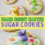 M&Ms bunny Easter sugar cookies