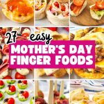 Mothers day finger foods pin 2.