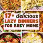 Lazy dinners for busy moms pin